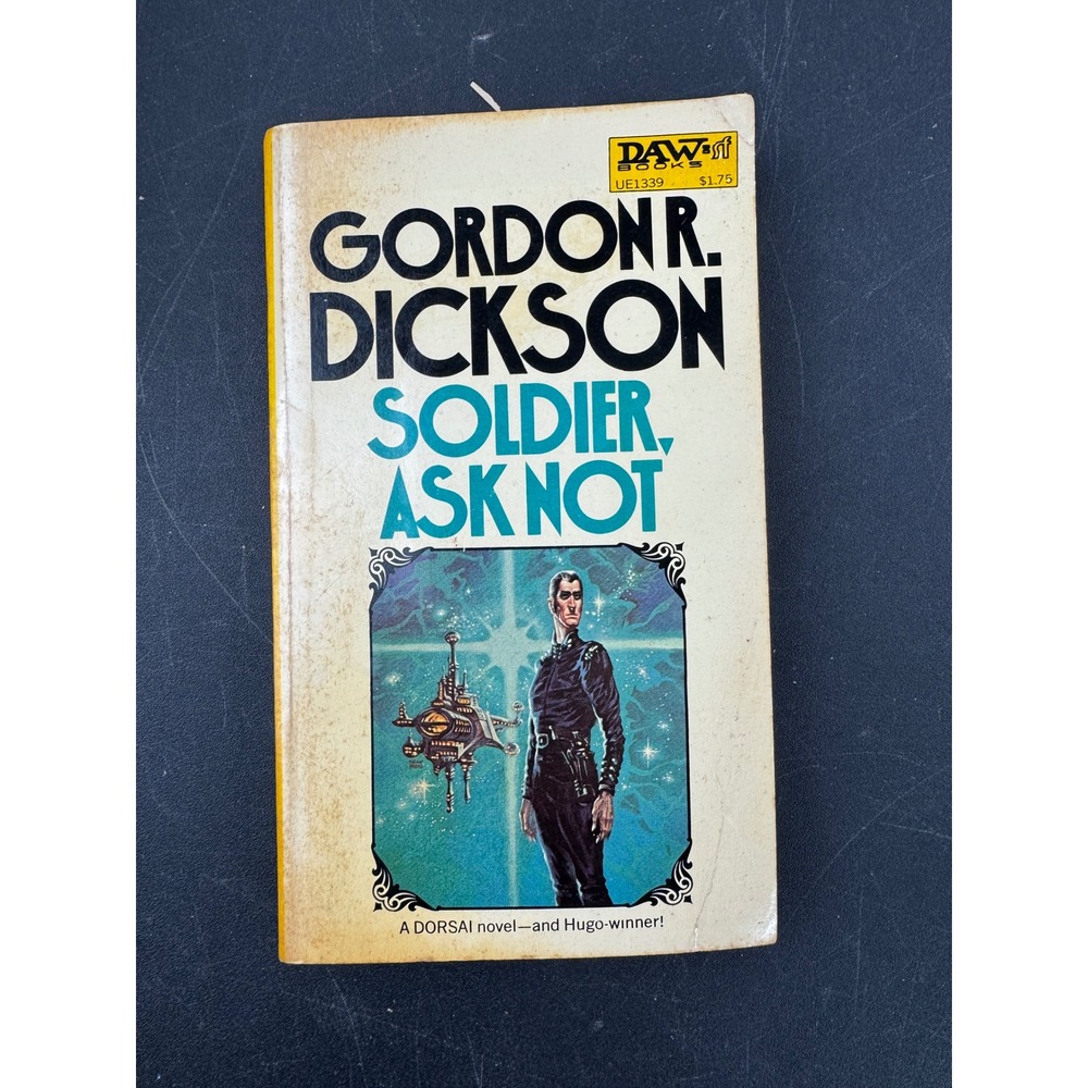 Gordon R Dickson Soldier Ask Not DAW Books Sci Fi Novel 1975 First Printing